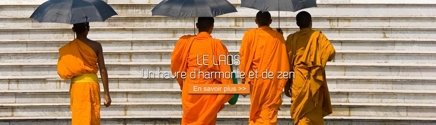 LE LAOS : Un havre d'harmonie et de zen